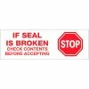 Tape Logic® Printed Carton Sealing Tape "Stop If Seal Is Broken..." 2" x 55 Yds. Red/White - Pkg Qty 6